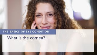 What is the cornea?