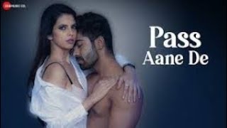 Pass Aane De | Akaash Choudhary, Zara Siddique & Agni Pawar | Altaaf Sayyed | Aslam Khan