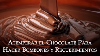 Como Atemperar el Chocolate para Hacer Bombones