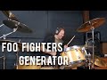 Foo Fighters - Generator | Drum cover