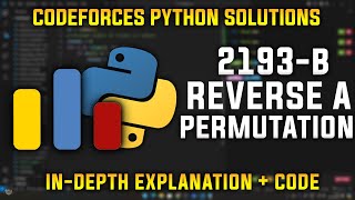 2193B | Reverse a Permutation | Codeforces Python Solutions | Explanation + Walkthrough