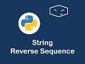 reverse string sequence in python 😀