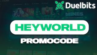 DUELBITS PROMO CODE 'HEYWORLD' - Welcome Bonus on DuelBits