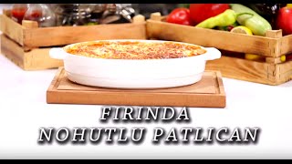 Fırında Nohutlu Patlıcan Tarifi