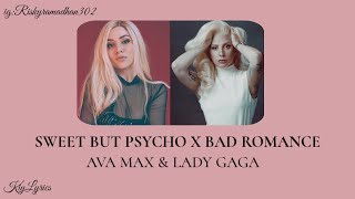 Sweet But Psycho X Bad Romance - Ava Max & Lady Gaga (Mashup) Lyrics | Tiktok Song Mashup Viral 🎵