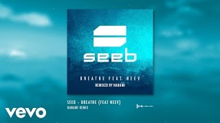 Seeb - Breathe Ft Neev