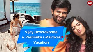 Vijay Deverakonda And Rashmika Mandanna Maldives Vacation | Bollywood Gupshup