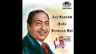 Aaj Mausam Bada Beimaan Hai Mohammad Rafi | Best Of Mohammad Rafi Hit Songs