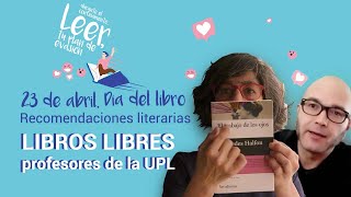 LIBROS LIBRES Recomendaciones literarias (Profesores UPL) | Día del Libro 2020