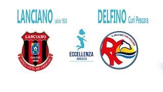 Eccellenza: Lanciano Calcio 1920 - Il Delfino Curi Pescara 0-1