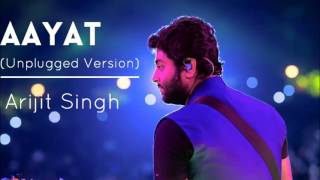 Aayat | Unplugged Version - Arijit Singh | Bajirao Mastani