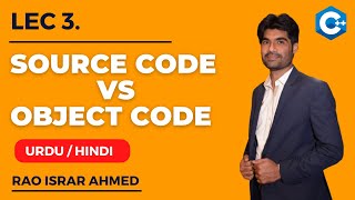 Source code VS object code in Urdu | Hindi