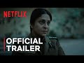 Delhi Crime: Season 2 | Official Trailer | Netflix India