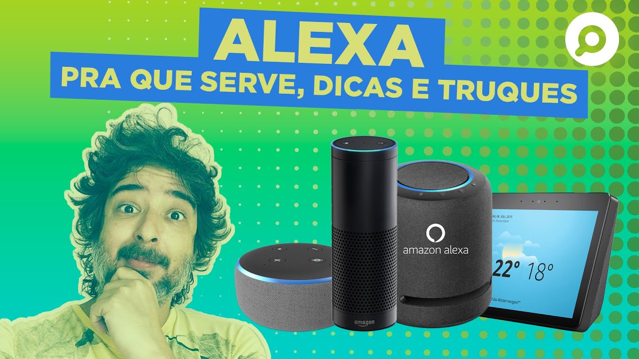 Tudo Sobre A AMAZON ALEXA! Como Funciona, Dicas E Truques! | Análise ...