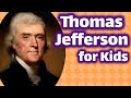 Thomas Jefferson for Kids | Founding Father & U.S. President