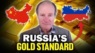 Huge Gold News From Russia \u0026 China! The Big Gold Revaluation Will SHOCK the World - Alasdair Macleod