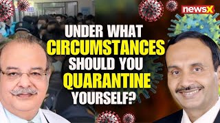 HMPV Faq 7: Under What Circumstances Should You Quarantine Yourself? | Doctors Explained