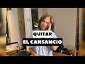 QUITAR EL CANSANCIO