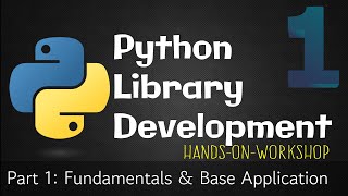 Your step by step guide on Python libraries Development- Part 1/3