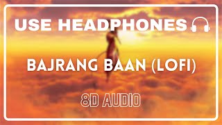 Bajrang Baan (LOFI) || 8D Audio || Rasraj Ji Maharaj