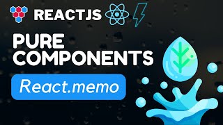 Pure Components in ReactJS // React.memo deep dive