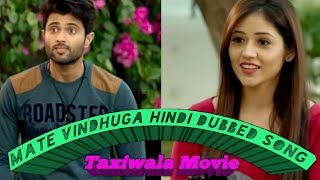 Mate Vinadhuga Hindi Dubbed Lyrical Song from movie Taxiwala || Na Kuch Kahe Bina || Super Taxi