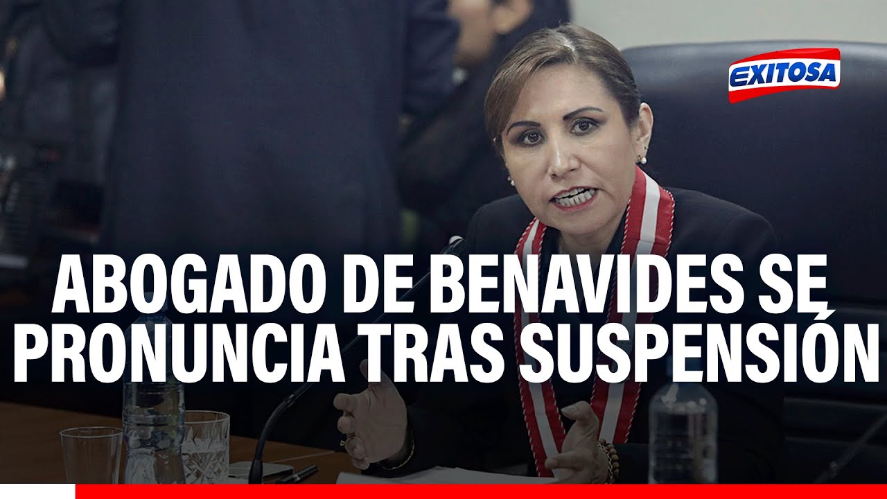 🔴🔵Abogado De Patricia Benavides Tras Suspensión Provisional ...