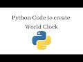Python code to create World Clock| #shorts 1
