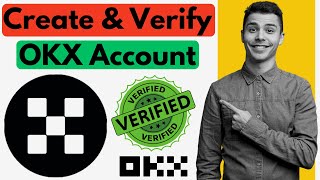 How to Create And Verified OKX Account | How to Verify OKX Account | Create OKX Exchange Account