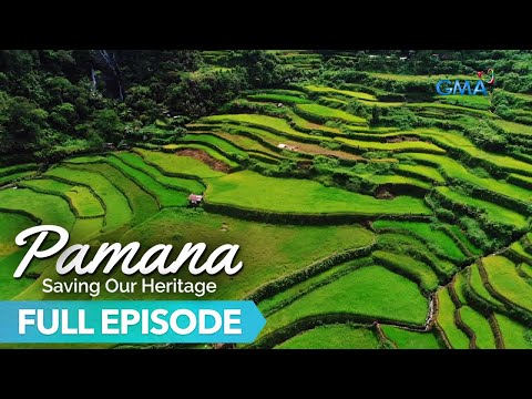 Pamana: Saving Our Heritage (by Kara David, Mariz Umali & Raffy Tima) Full Episode