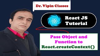 React Tutorial #49 How to pass object and function with React.createContext() | Dr Vipin Classes