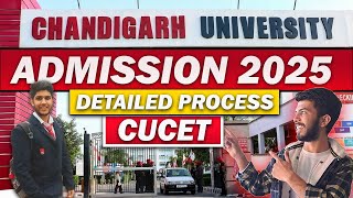 Chandigarh University Admission 2025 | Detailed process | cucet 2025 | CU admission Full Details