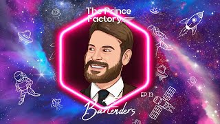 Ep.13 The Prince Factory meet Bartenders!