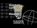 Decoded: How Does a Quantum Computer Work?