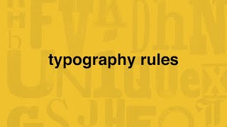 7 Typography Rules For Graphic Designers - Type Tips/Tricks