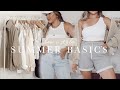 EASY SUMMER OUTFITS + HOW I STYLE MY BASICS