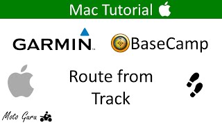 Garmin BaseCamp. How to Create a Route from a Track for Mac