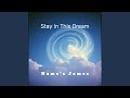 Stay In This Dream