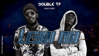 DOUBLE TP - LEYDI NDI (Clip officiel)