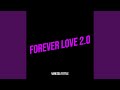 Forever Love 2.0