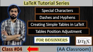 Dashes & Hyphens |Special Characters & Symbols | Creating Tables & its position adjustment |Class 04