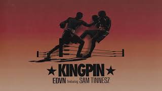 EDVN - Kingpin ft. Sam Tinnesz (Official Lyric Video)