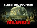 Milenio 3 - El gran misterio de nuestros antepasados