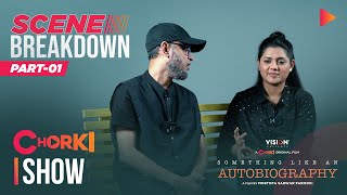 SCENE BREAKDOWN | Part 1 | Something Like An Autobiography | Chorki Original Film | Tisha | Farooki