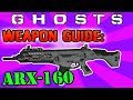 Call of Duty Ghosts: Weapon Guide: ARX-160 |  Best Class Setup, stats & more!