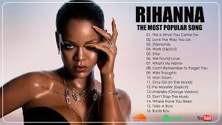 Download Rihanna Playlist -Rihanna The Most Popular Songs - Rihanna Top Hits mp3