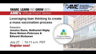 AME Webinar: Leveraging Lean Thinking to Create a Mass Vaccination Process