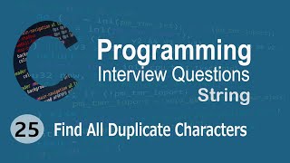 C Interview Questions tutorial #25 - Find All Duplicate Characters From String || Codenemy
