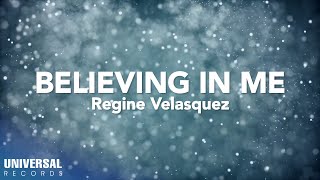 Regine Velasquez - Believing In Me (Official Lyric Video)