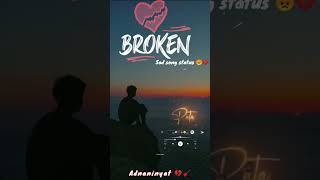 broken heart status💔heart broken status😭sad song status😞 Deep line status😥 Arijit Singh mashup song